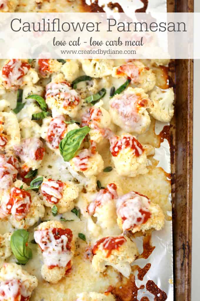 Cauliflower Parmesan low cal low carb meal www.createdbydiane.com