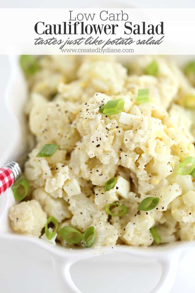 Low Carb Cauliflower Salad tastes just like potato salad www.createdbydiane.com