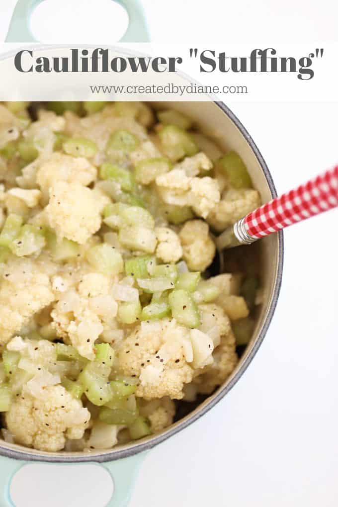 cauliflower stuffing www.createdbydiane.com