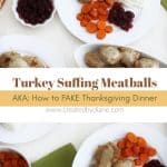 fake thanksgiving dinner with stuffing and turkey meatballs with sides dinner in one hour