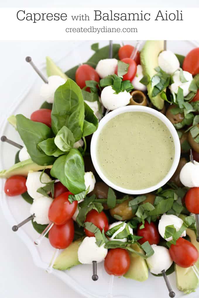 Caprese with Balsamic Aioli createdbydiane.com