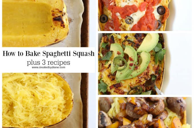 How to BAKE a Spaghetti Squash PLUS 3 Recipes www.createdbydiane.com