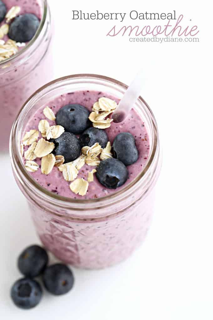 blueberry oatmeal smoothie createdbydiane.com