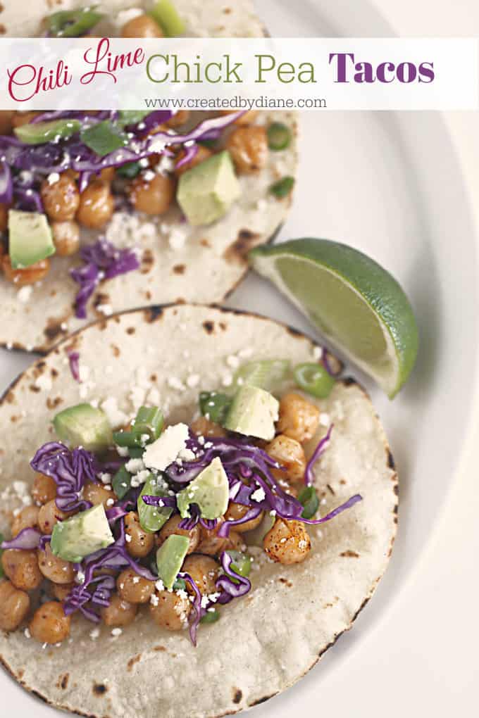 chili lime chick pea tacos www.createdbydiane.com #tacos #vegetarian #chickpeas