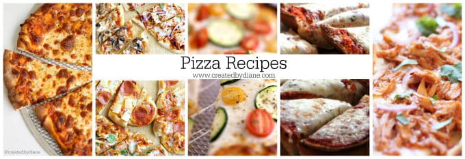 pizza Recipes www.createdbydiane.com