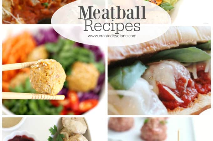 Meatball recipes www.createdbydiane.com