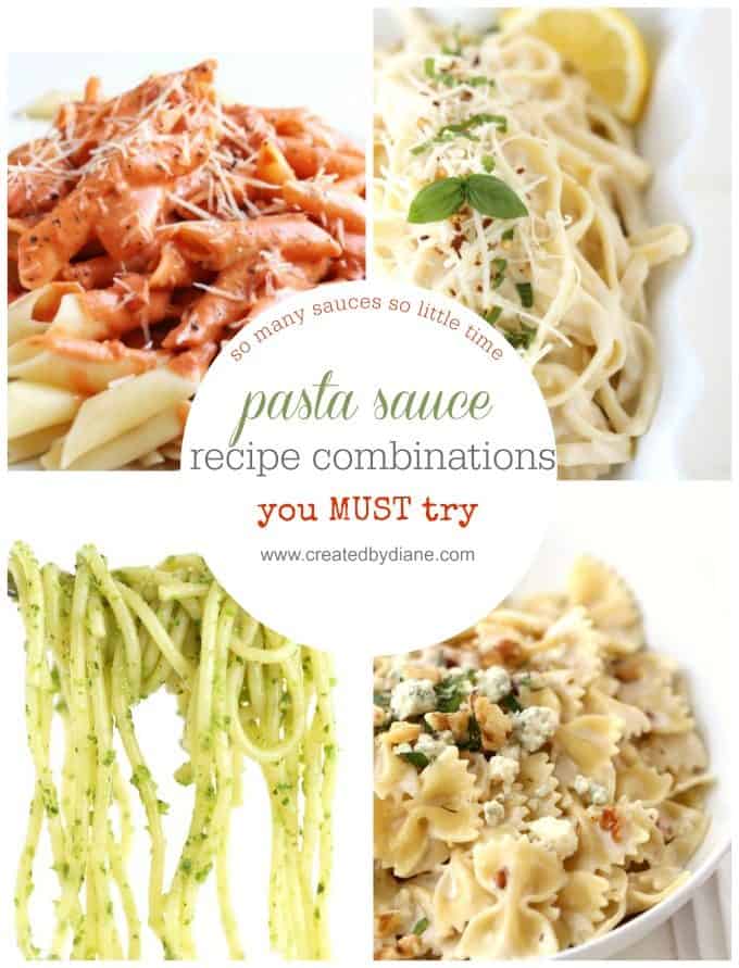 pasta sauce recipe combinations you MUST try www.createdbydiane.com