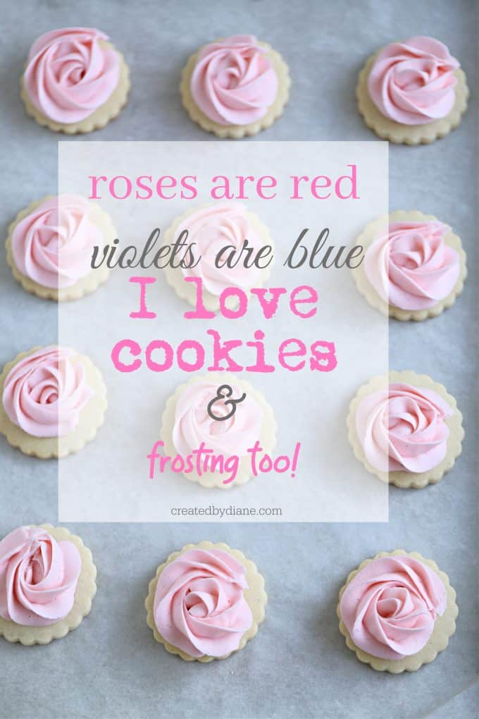 rose frosted cookies, roses are red violets are blue I love cookies and frosting too createdbydiane.com