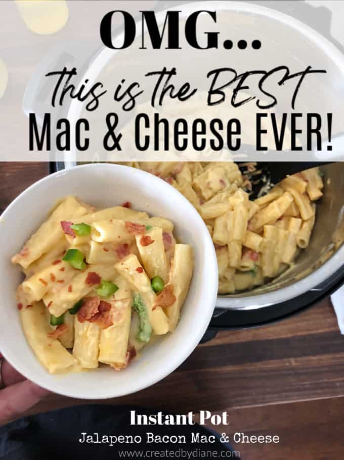 OMG this is the best mac and cheese ever createdbydiane.com jalapeno bacon Instant Pot Mac and Cheese