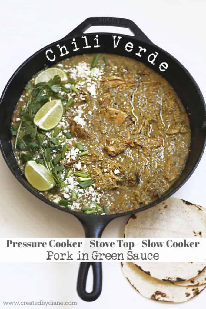 HOW TO EASILY COOK Chili Verde Pork in green sauce, Meixcan Food, Pressure cooker, stove top, slow cooker www.createdbydiane.com