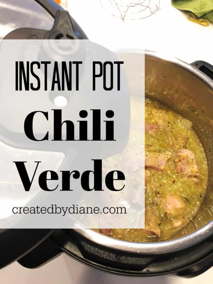 Instant Pot Chili Verde createdbydiane.com