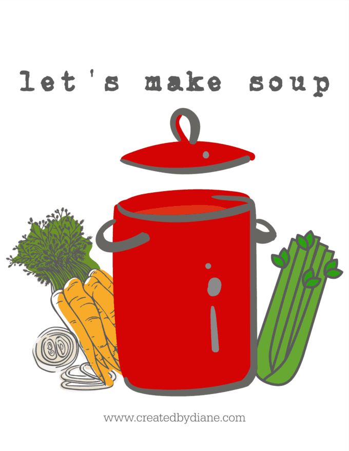 Let's Make Soup with createdbydiane.com