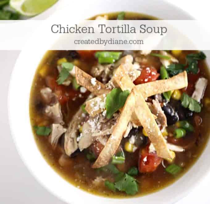 chicken-tortilla-soup-recipe-createdbydiane.com