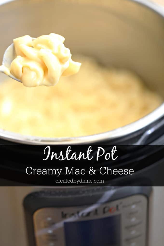 instant pot creamy mac and cheese recipe createdbydiane.com