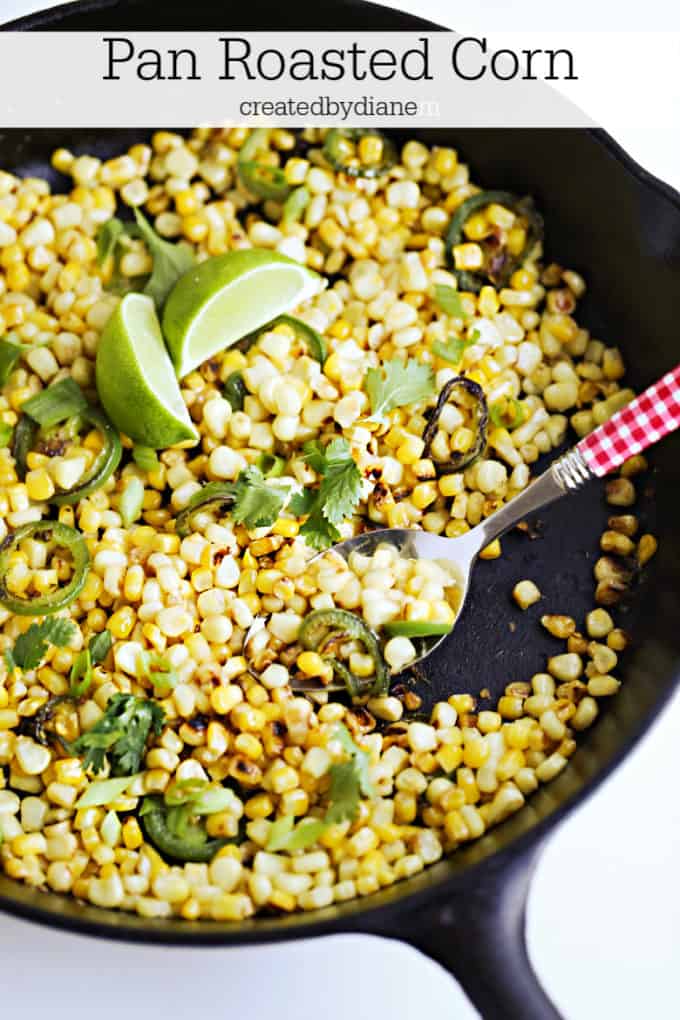 pan roasted corn recipe createdbydiane.com