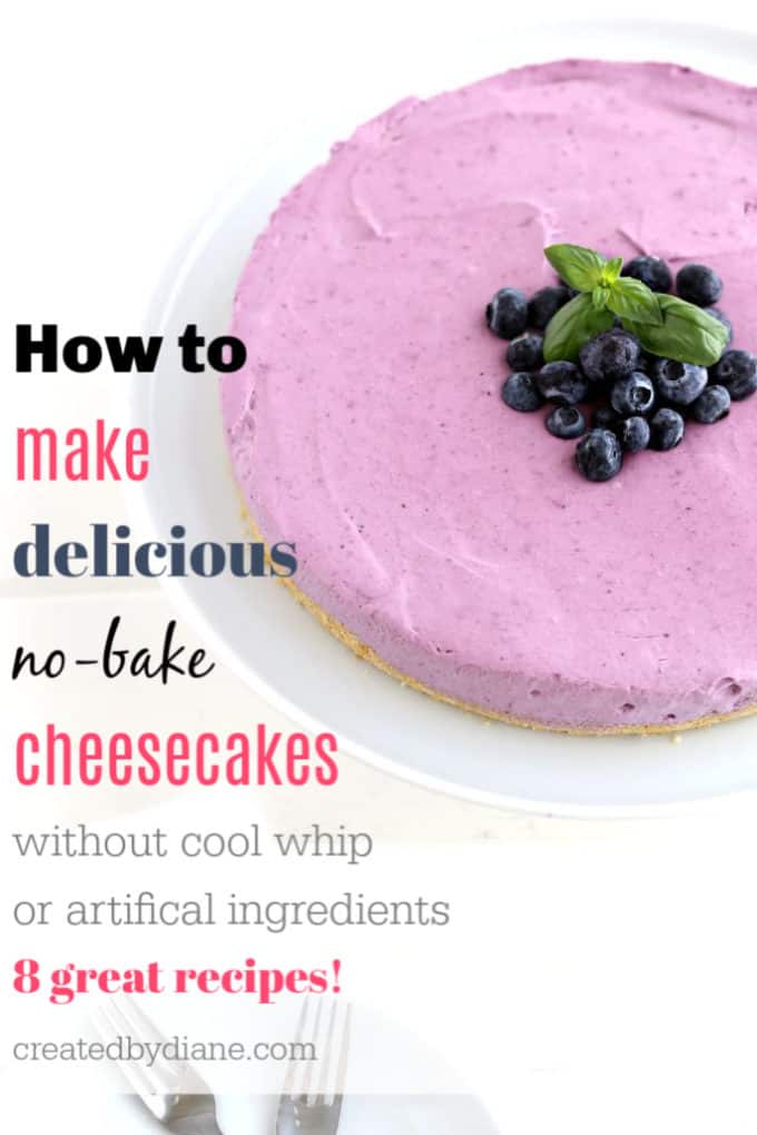 8 great No Bake Cheesecake recipes from createdbydiane.com