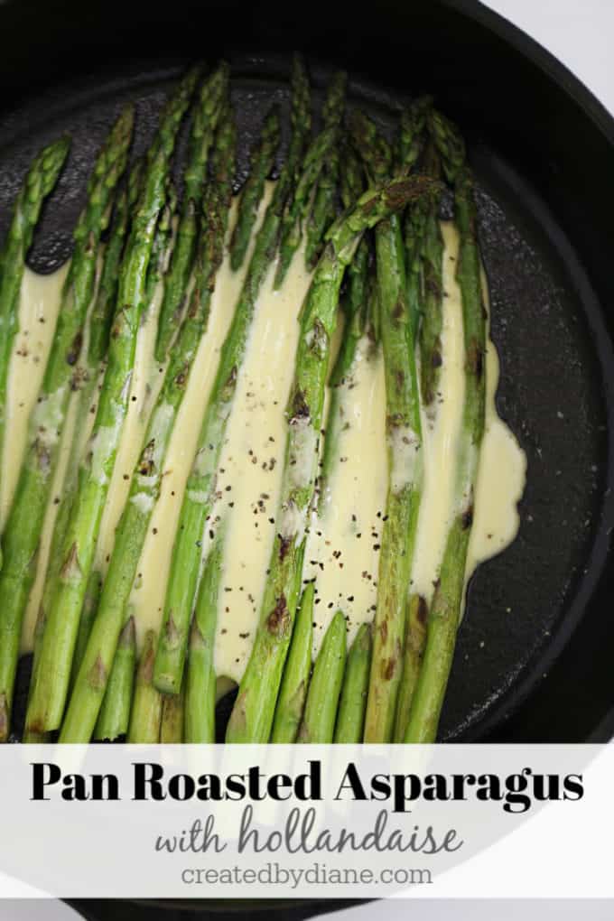 pan roasted asparagus with hollandaise sauce createdbydiane.com