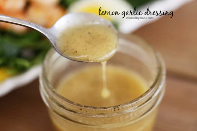 lemon garlic dressing recipe createdbydiane.com