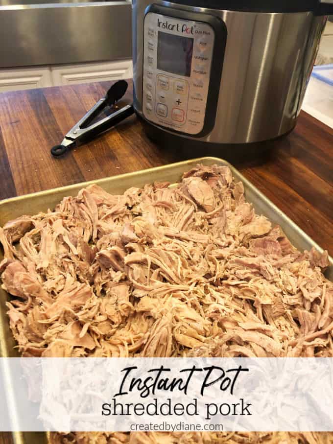 Instant Pot Shredded Pork createdbydiane.com