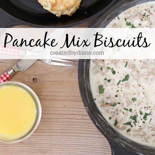 Pancake Mix Biscuits Created by Diane