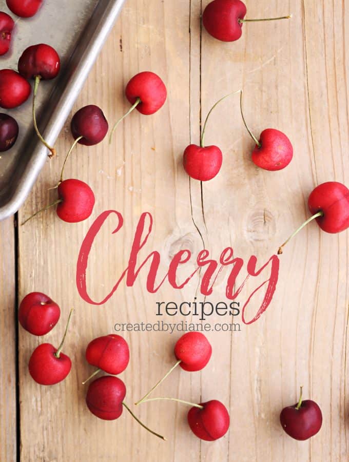 Cherry Recipes createdbydiane.com