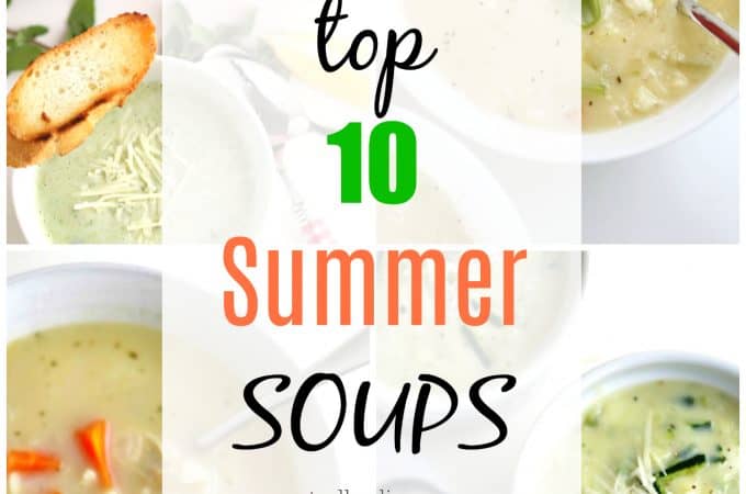 top 10 summer soups createdbydiane.com
