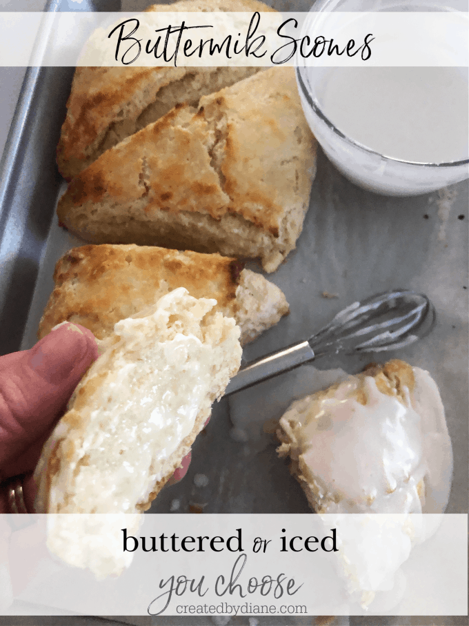 buttermilk scones buttered or iced, sliced open and buttered scones, iced on top buttermilk scone, small batch 4 scone recipe createdbydiane.com