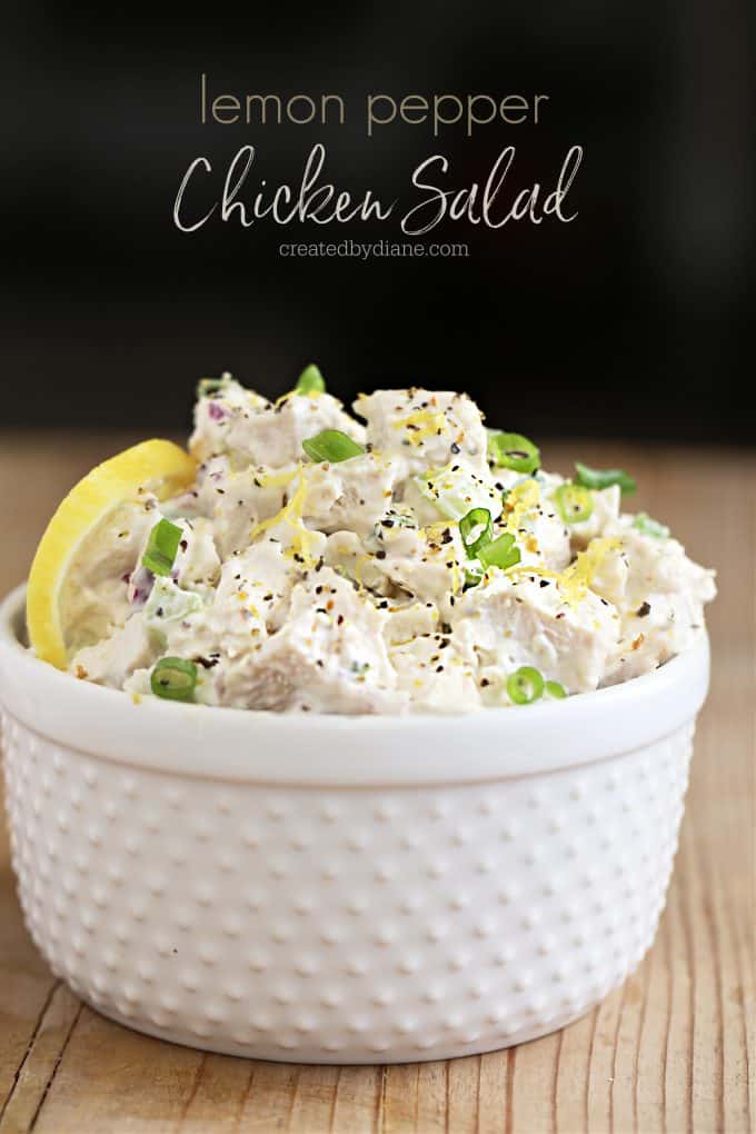 Lemon Pepper Chicken Salad Recipe createdbydiane.com