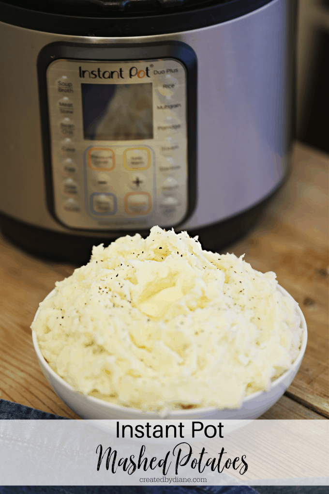 Instant Pot Mashed Potatoes createdbydiane.com