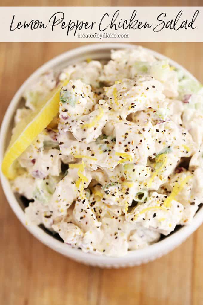 Lemon Pepper Chicken Salad from createdbydiane.com