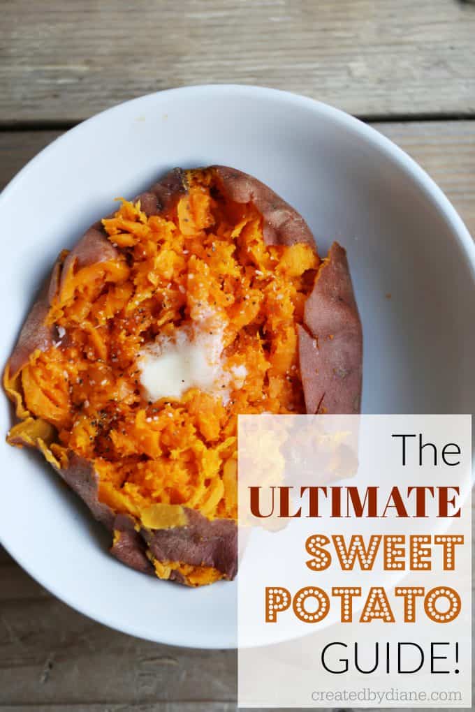 The ULTIMATE sweet potato guide createdbydiane.com