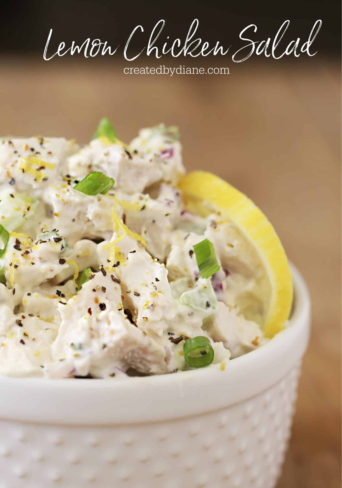 Lemon Pepper Chicken Salad Created by Diane