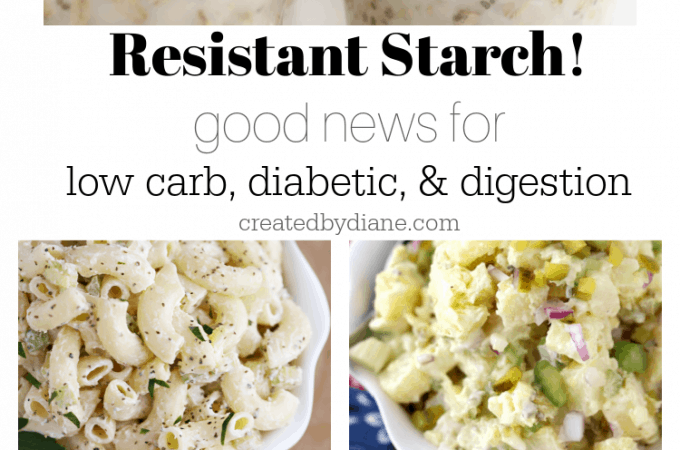 RESISTANT STARCH, low carb, diabetic, digestion createdbydiane.com