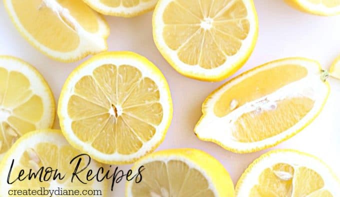 Lemon Recipes from createdbydiane.com