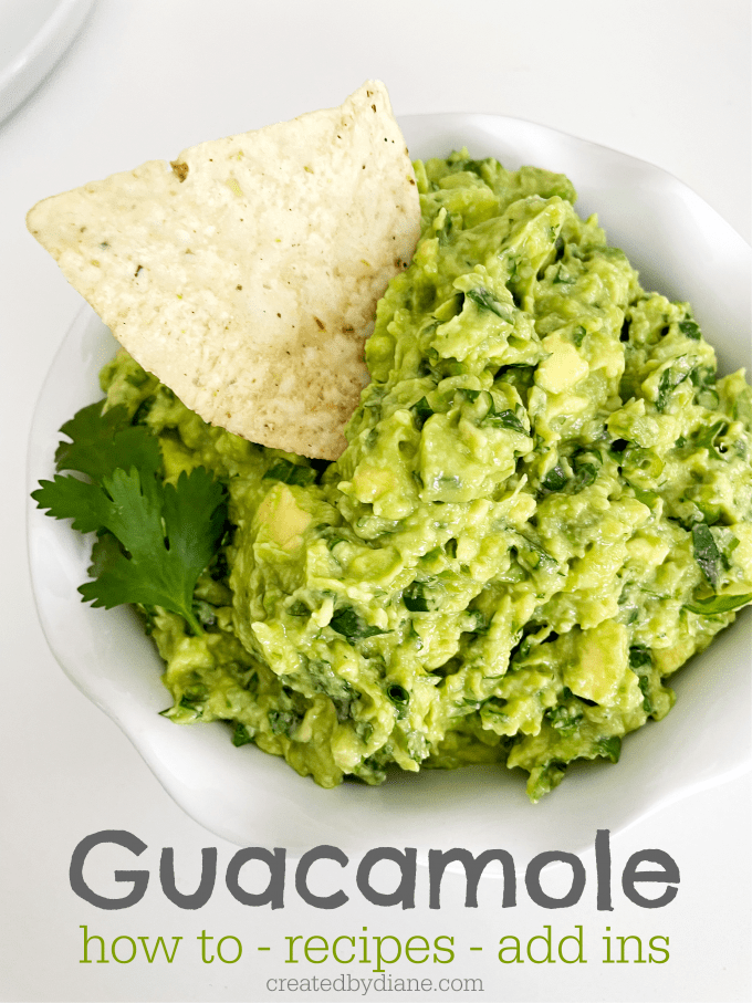 Guacamole Recipe, how to, add ins and more createdbydiane.com