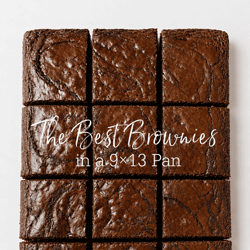 THE BEST BROWNIES in a 13x9 pan at createdbydiane