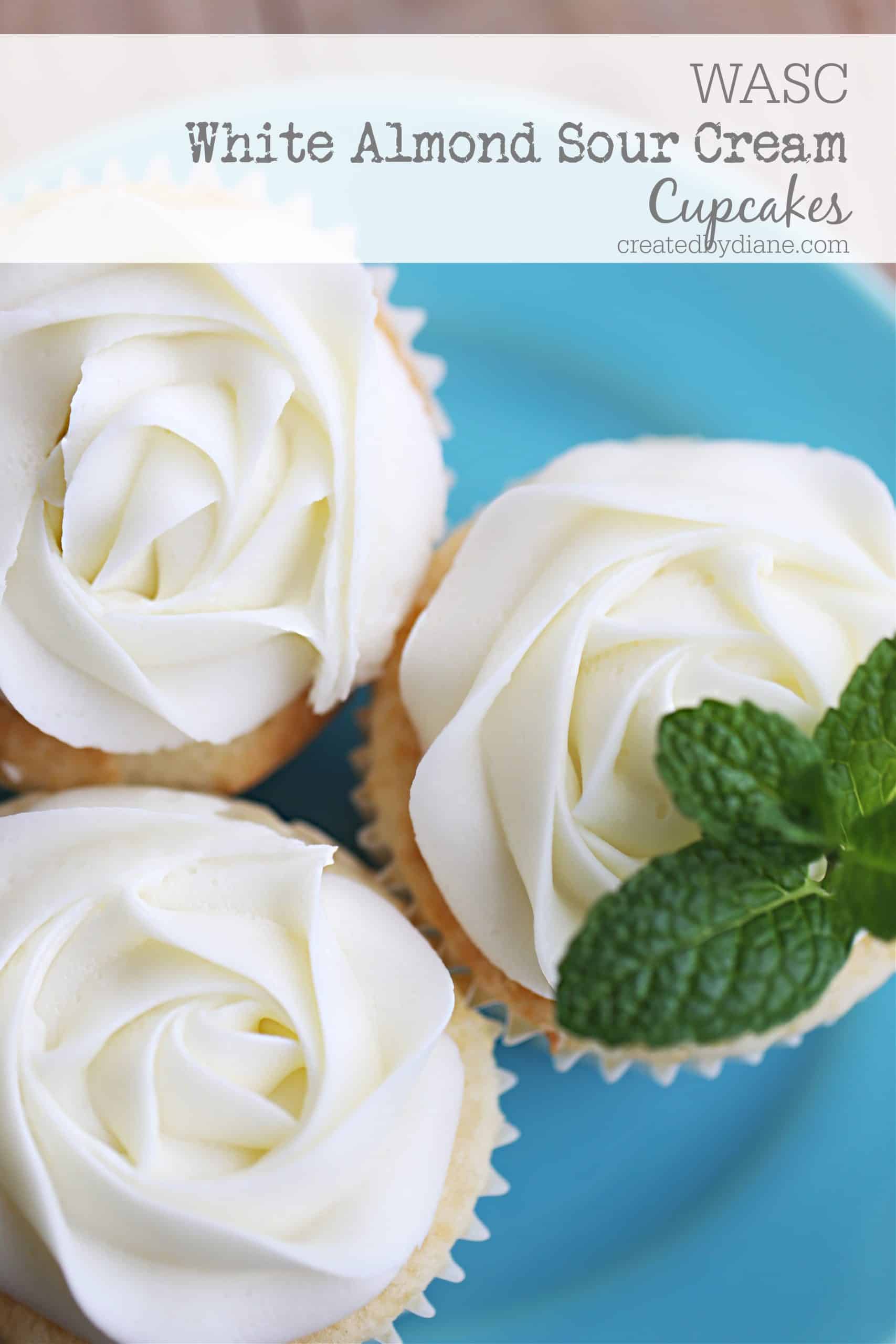 White Almond Sour Cream Cupcakes (WASC)