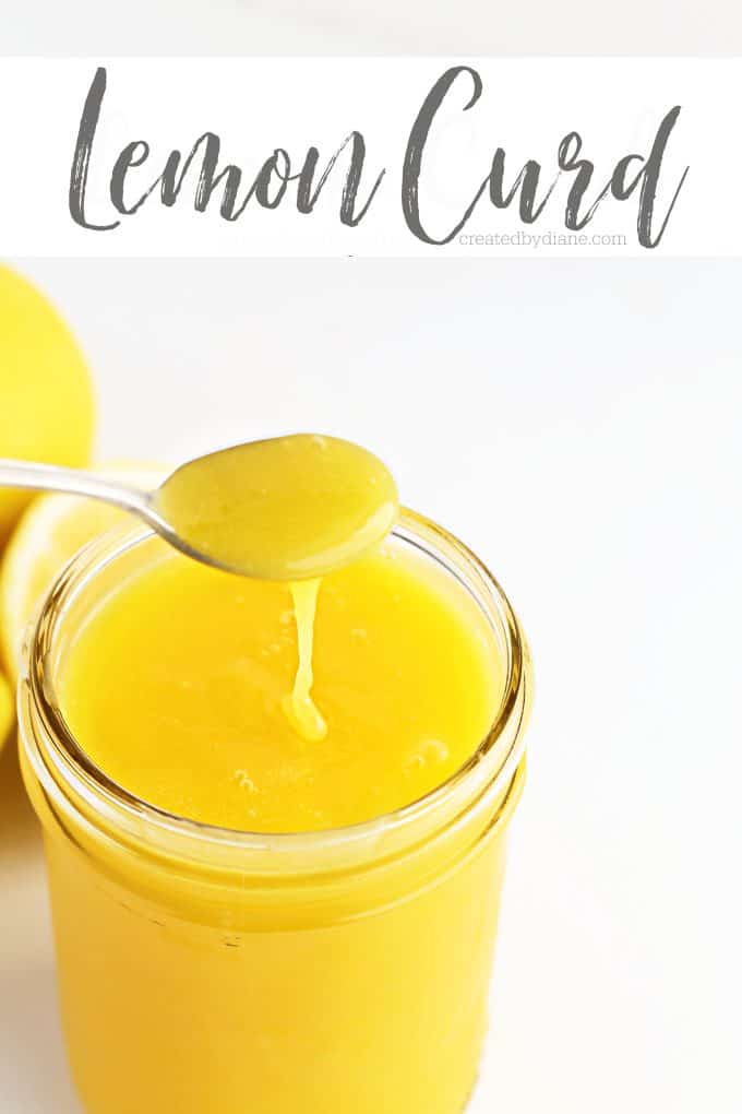 Lemon Curd recipe from createdbydiane.com