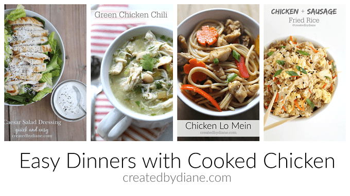 Easy Dinners with Cooked Chicken Created by Diane