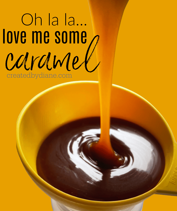 oh la la love me some caramel createdbydiane.com