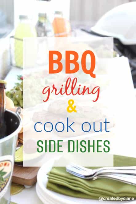 bbq grilling cookout and side dish recipes from createdbydiane.com