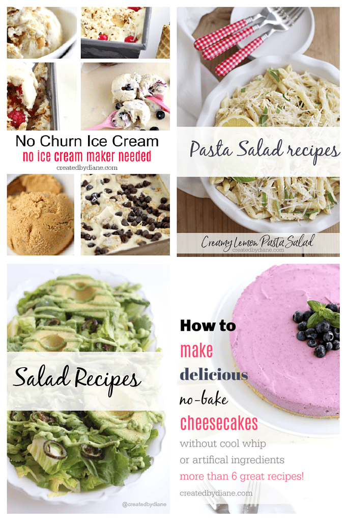 summer recipes pasta salads, no bake cheesecake, no churn ice cream, salad recipes createdbydiane.com