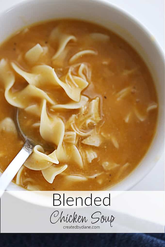 BLENDED CHICKEN SOUP RECIPE from createdbydiane.com