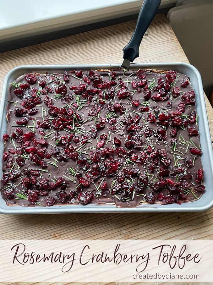 rosemary dried cranberry chocolate covered toffee recipe from createdbydiane.com