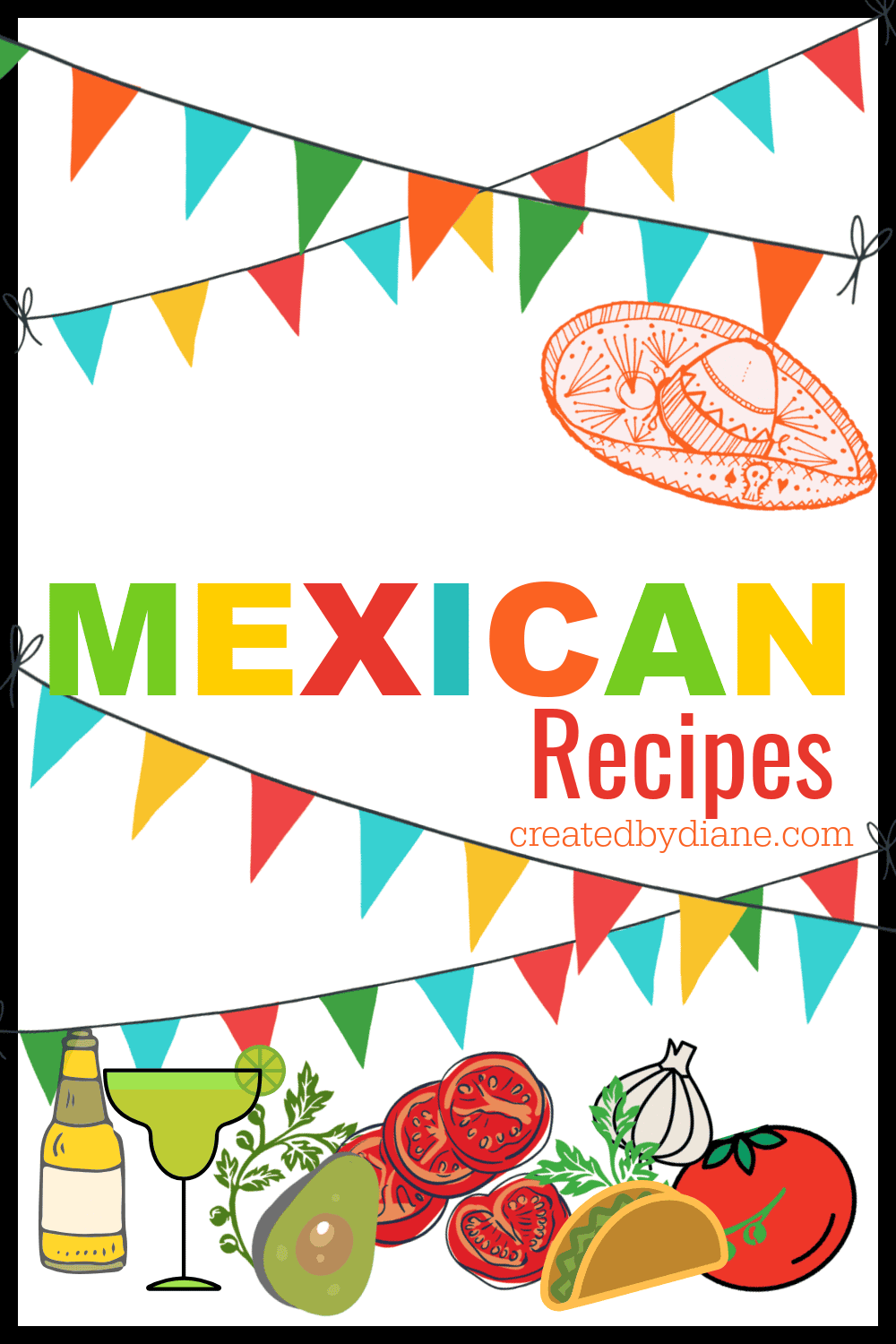 MEXICAN RECIPES round up my top 10 recipes for Mexican food createdbydiane