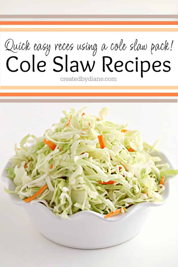 easy recipes using a cole slaw pack www.createdbydiane.com