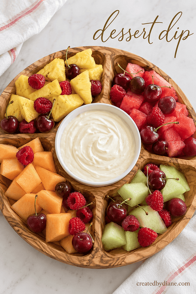 dessert dip recipe for fruit (pineapple watermelon, cantaloupe, and honeydew, berries, cherries and more createdbydiane
